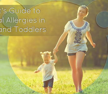A Parent’s Guide To Seasonal Allergies Infants and Toddlers